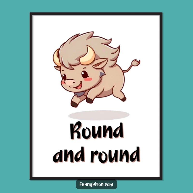 Dynamic Funny Kawaii Bison Tail Chase Poster - Energetic & Fun Bison Art